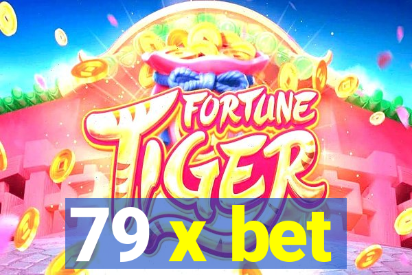 79 x bet